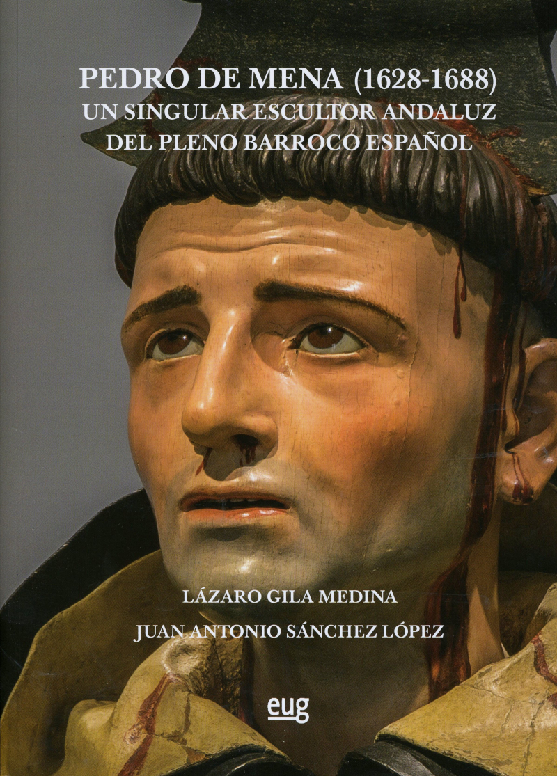 Portada Pedro de Mena (1628-1688). Un singular escultor andaluz del Barroco español